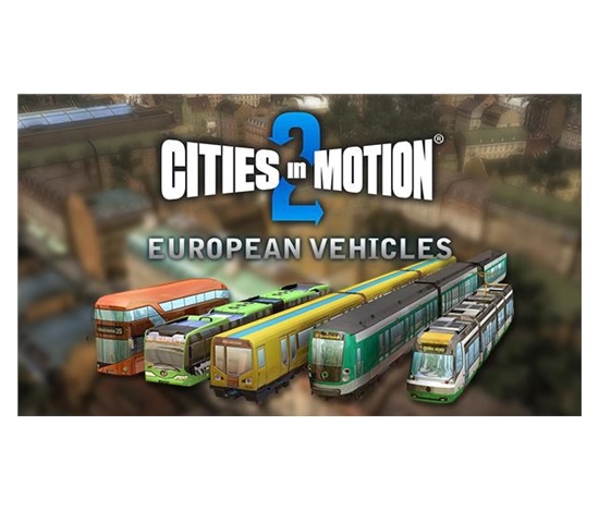 Cities in Motion 2: European Vehicle Pack (PC) klíč Steam