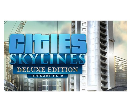Cities: Skylines - Deluxe Upgrade Pack (PC) klíč Steam