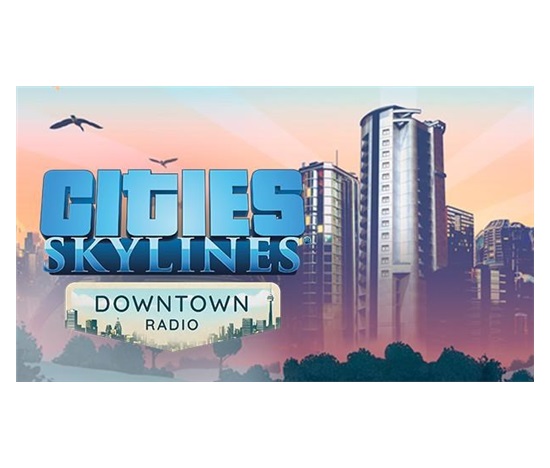 Cities: Skylines - Downtown Radio (PC) klíč Steam