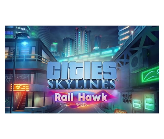 Cities: Skylines - Rail Hawk Radio (PC) klíč Steam
