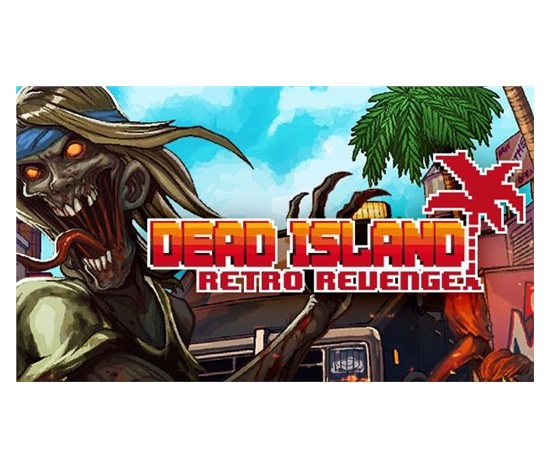 Dead Island: Retro Revenge (PC) kod Steam