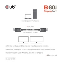 Club3D Kabel DisplayPort 2.1 na DisplayPort 2.1, VESA DP80, 4K240Hz/8K60Hz/10K60Hz (M/M), 1.6m, černá